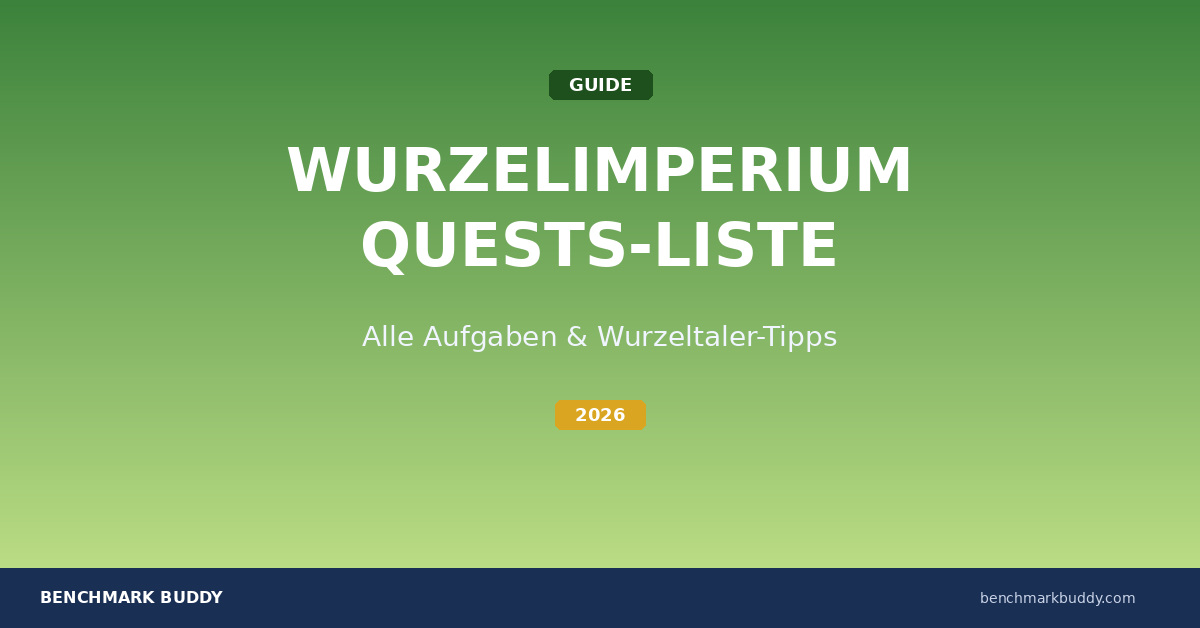 Wurzelimperium Quests-Liste 2026: Alle Aufgaben & Belohnungen im Überblick