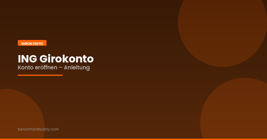 ING Girokonto eröffnen – Anleitung und Erfahrungen