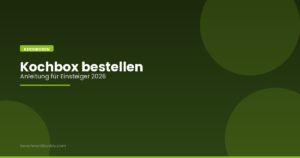 Kochbox bestellen: So funktioniert's